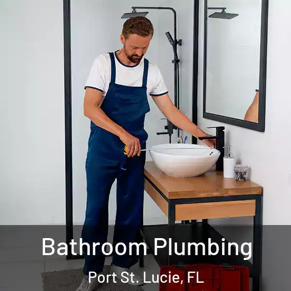  Bathroom Plumbing Port St. Lucie, FL