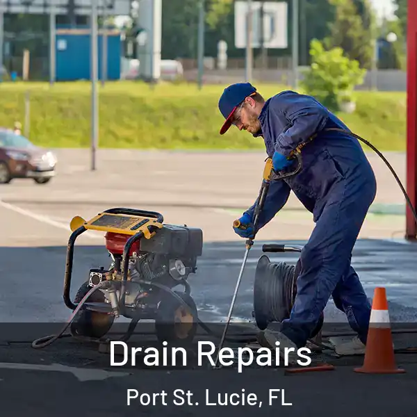 Drain Repairs Port St. Lucie, FL