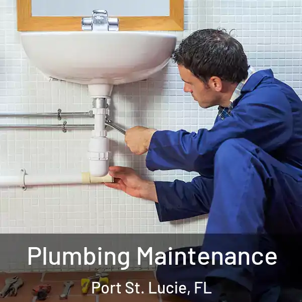  Plumbing Maintenance Port St. Lucie, FL