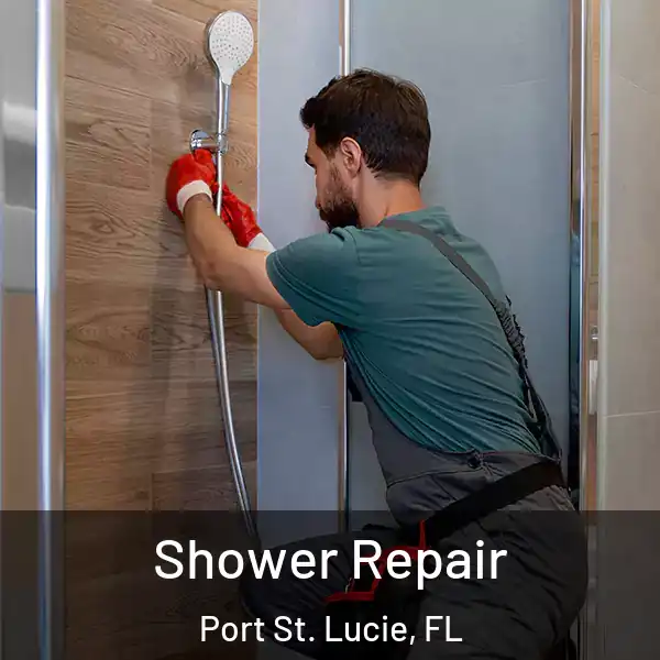  Shower Repair Port St. Lucie, FL
