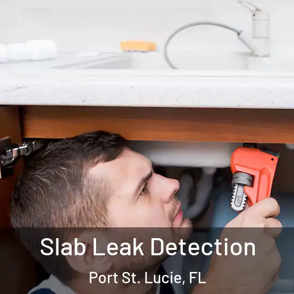  Slab Leak Detection Port St. Lucie, FL