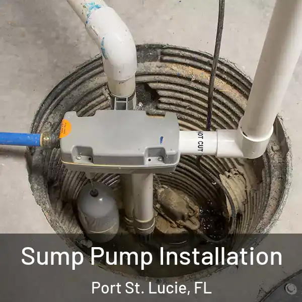  Sump Pump Installation Port St. Lucie, FL