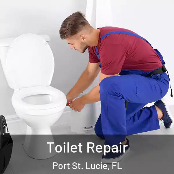  Toilet Repair Port St. Lucie, FL